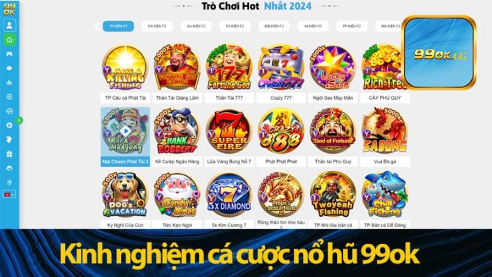 Kinh nghiệm khi chơi nổ hũ 99ok đem về chiến thắng khủng